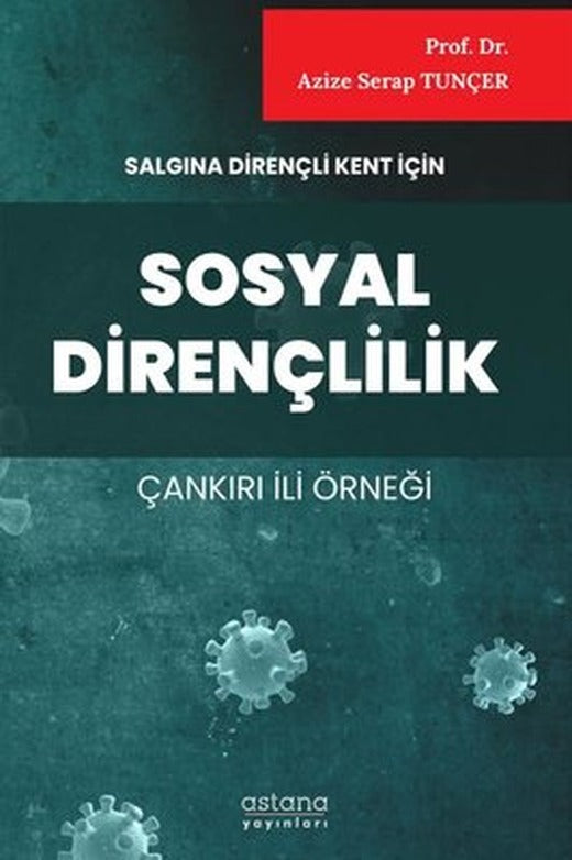 Sosyal Dirençlilik - Salgına Dirençli Kent İçin | Astana Yayınları