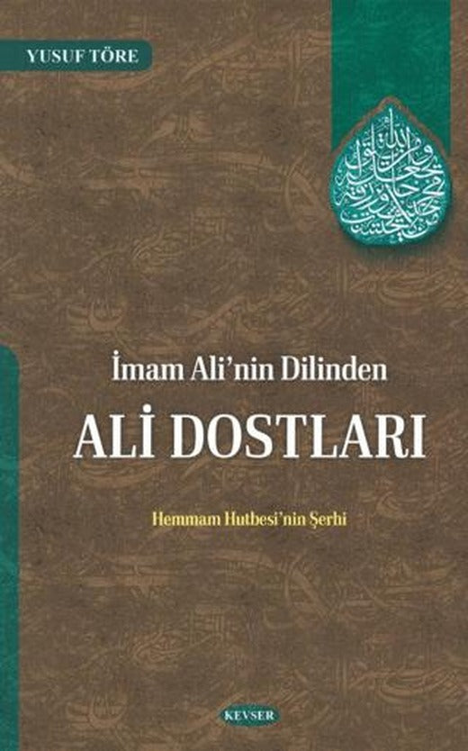 İmam Ali'nin Dilinden Ali Dostları | Kevser Yayınları (Ciltsiz)