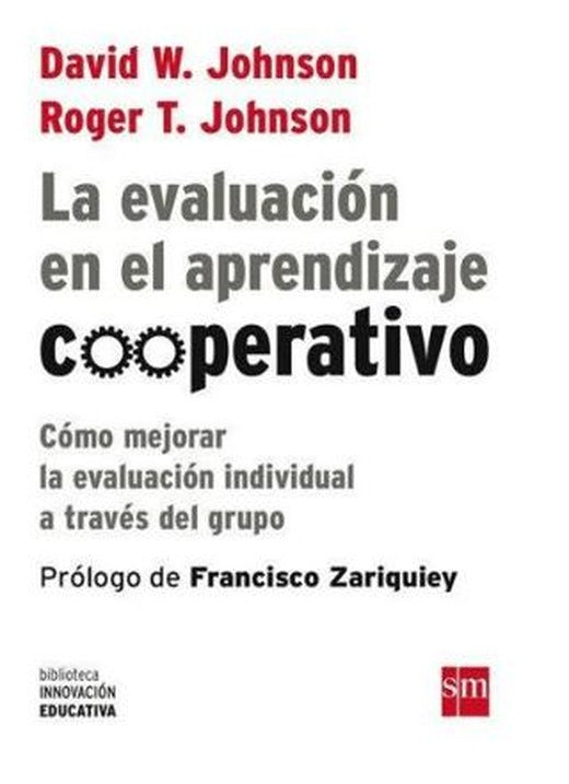 La Evaluacion en el Aprendizaje Cooperativo: Como Mejorar la Evaluacion Individual a Traves del Grupo | Nüans Publishing (Ciltsiz)