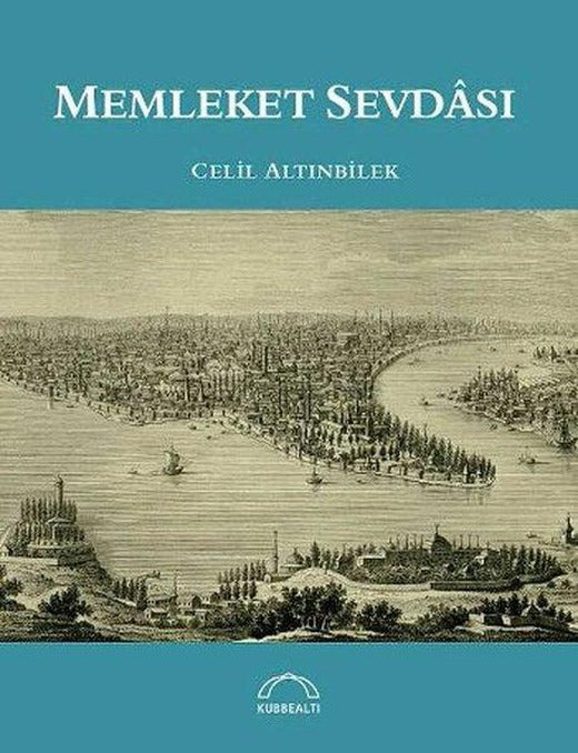 Memleket Sevdası | Kubbealtı Neşriyatı - Edebiyat Dizisi (İnce Kapak)
