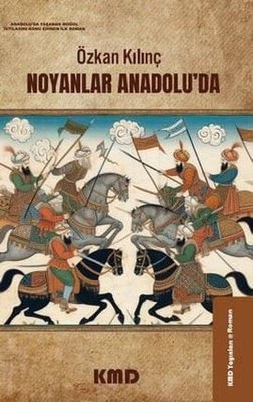 Noyanlar Anadolu'da | KMD Yayınları