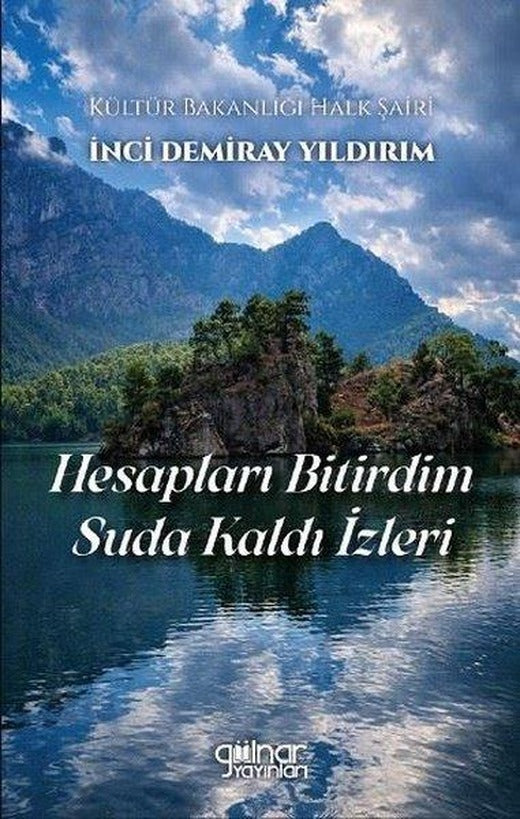 Hesapları Bitirdim Suda Kaldı İzleri | Gülnar Yayınları (İnce Kapak)