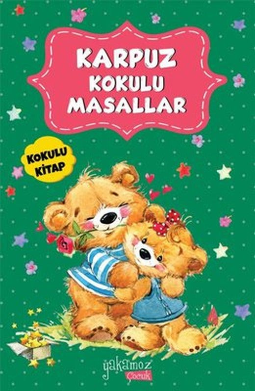 Karpuz Kokulu Masallar | Yakamoz Yayınları