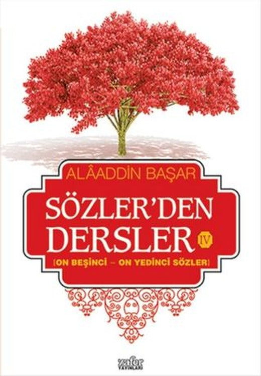 Sözler'den Dersler - 4
