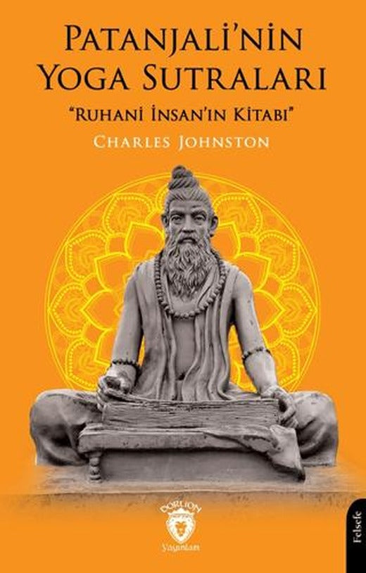 Patanjali’nin Yoga Sutraları | Dorlion Yayınları (Ciltsiz)