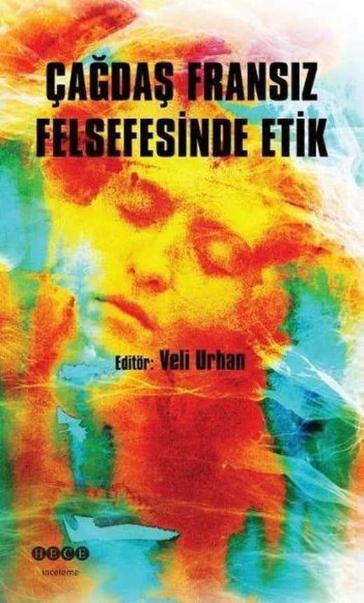 Çağdaş Fransız Felsefesinde Etik | Hece Yayınları (İnce Kapak)