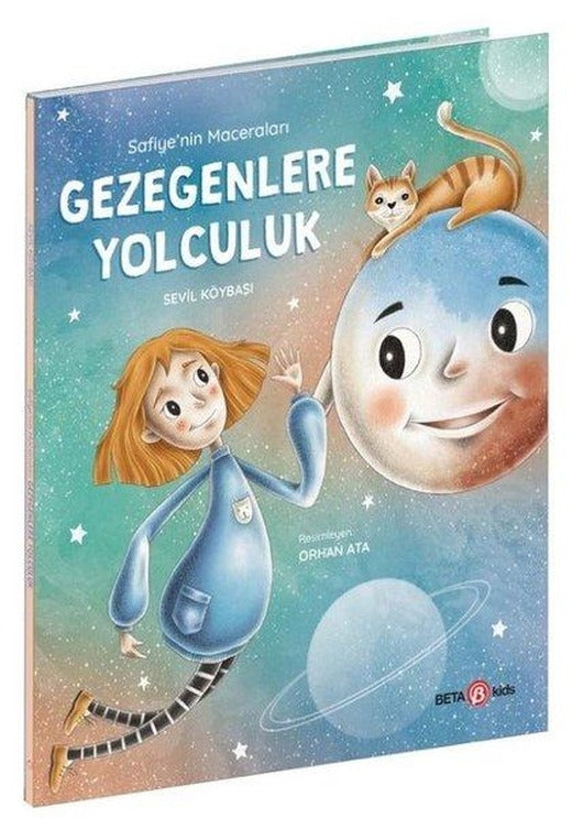 Safiyenin Maceraları - Gezegenlere Yolculuk | Beta Kids (İnce Kapak)