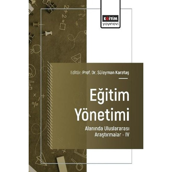 Eğitim Yönetimi Alanında Uluslararası Araştırmalar 4 | Eğitim Yayınevi (İnce Kapak)