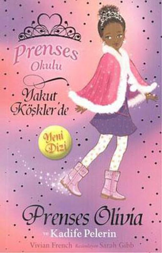 Prenses Okulu 16 - Prenses Olivia ve Kadife Pelerin | Doğan Çocuk - Prenses Okulu Dizisi (İnce Kapak)