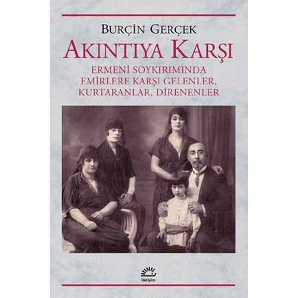 Akıntıya Karşı | İletişim Yayınları - Tarih Dizisi (İnce Kapak)