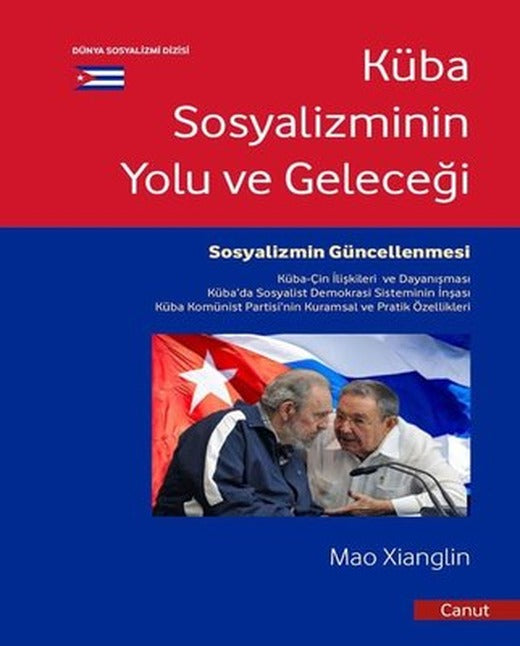 Küba Sosyalizminin Yolu ve Geleceği | Canut Yayınevi
