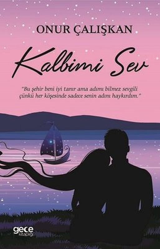 Kalbimi Sev | Gece Kitaplığı