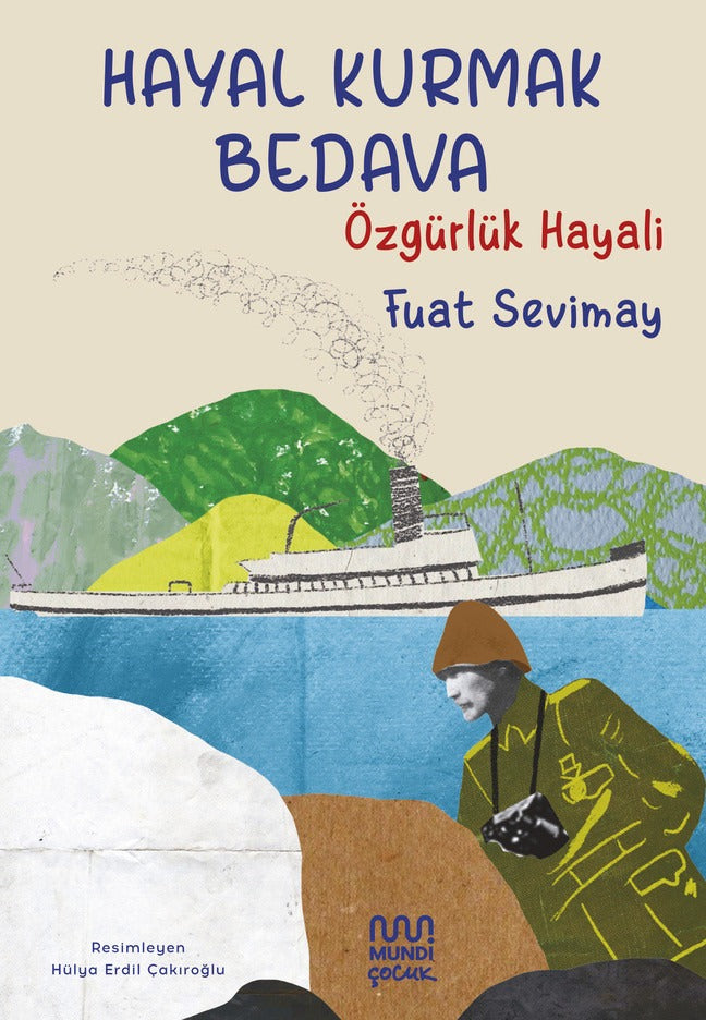 Hayal Kurmak Bedava: Özgürlük Hayali | Mundi (İnce Kapak)