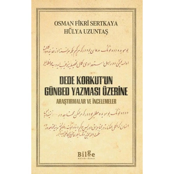 Dede Korkut'un Günbed Yazması Üzerine | Bilge Kültür Sanat