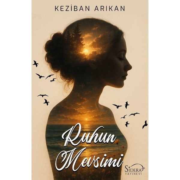 Ruhun Mevsimi | Sidera Yayınevi (İnce Kapak)