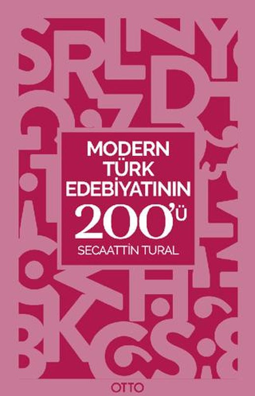 Modern Türk Edebiyatının 200'ü | Otto Yayınları (Ciltsiz)
