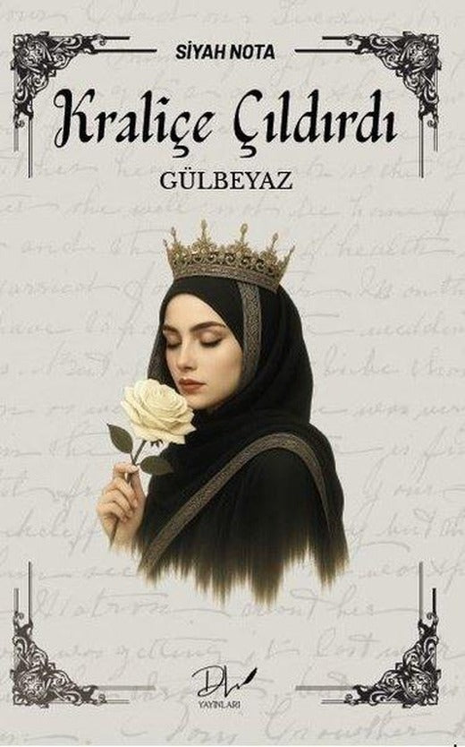 Kraliçe Çıldırdı - Gülbeyaz | DLS Yayınları (İnce Kapak)