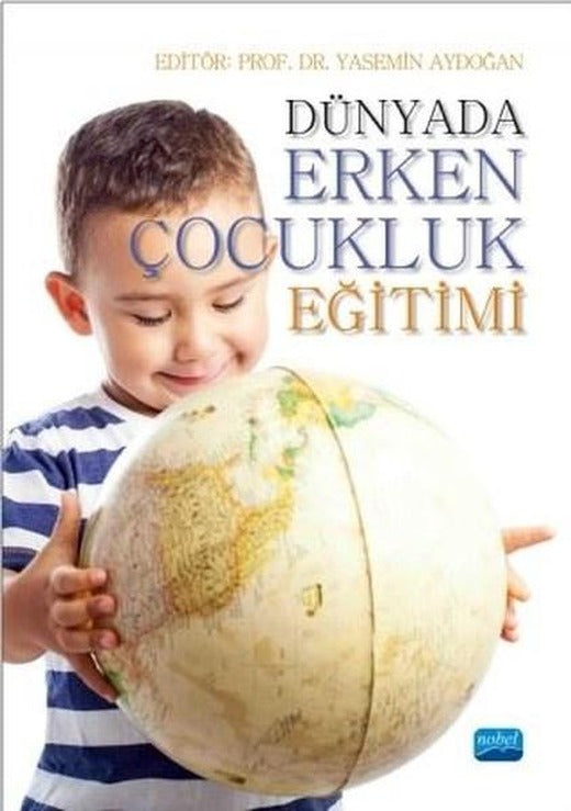 Dünyada Erken Çocukluk Eğitimi | Nobel Akademik Yayıncılık (İnce Kapak)