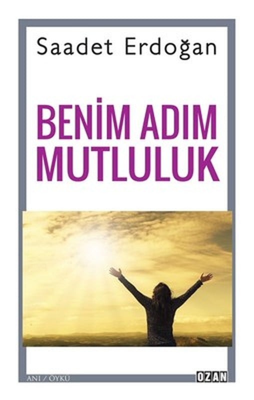 Benim Adım Mutluluk | Ozan Yayıncılık