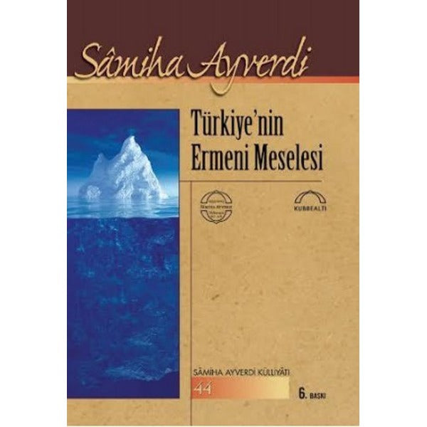 Türkiye'nin Ermeni Meselesi | Kubbetli Neşriyatı