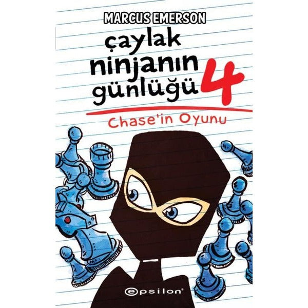 Çaylak Ninjanın Günlüğü 4 - Chase'ın Oyunu | Epsilon Yayınevi