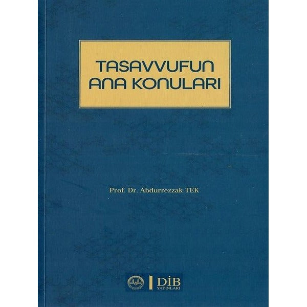 Tasavvufun Ana Konuları | Diyanet İşleri Başkanlığı (Ciltsiz)