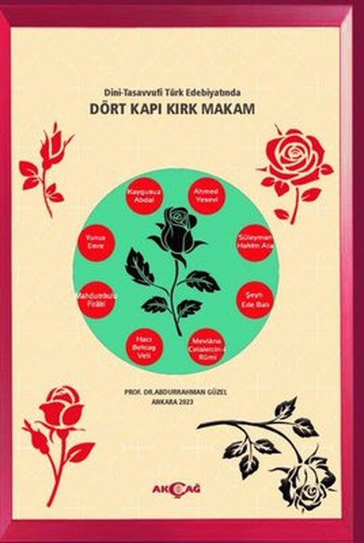 Dini - Tasavvufi Türk Edebiyatında Dört Kapı Kırk Makam | Akçağ Yayınları