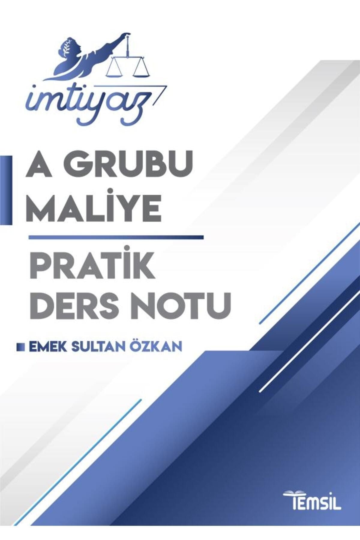 İmtiyaz Maliye A Grubu Pratik Ders Notu | Temsil Kitap (Ciltsiz)