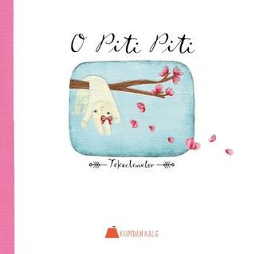 O Piti Piti | Kumdan Kale (Ciltsiz)