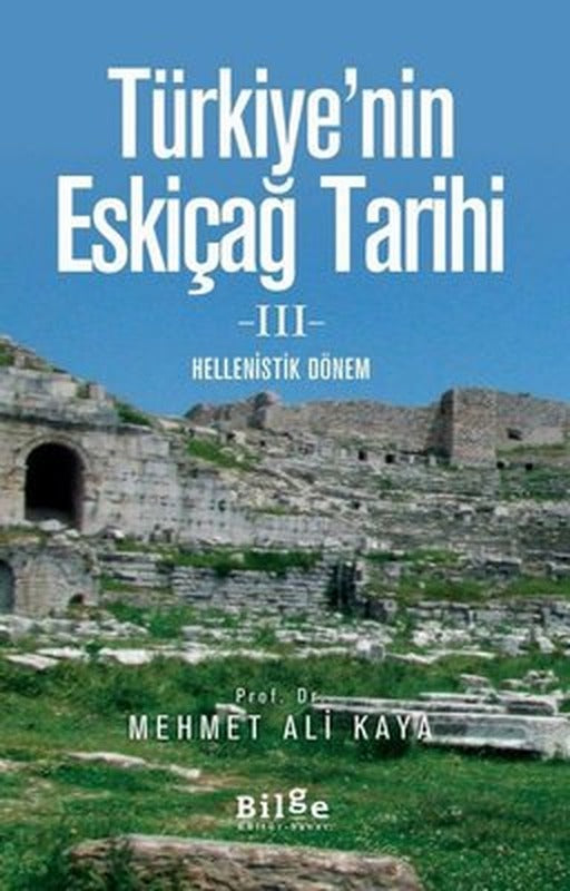 Türkiye'nin Eskiçağ Tarihi 3-Helenistik Dönem | Bilge Kültür Sanat