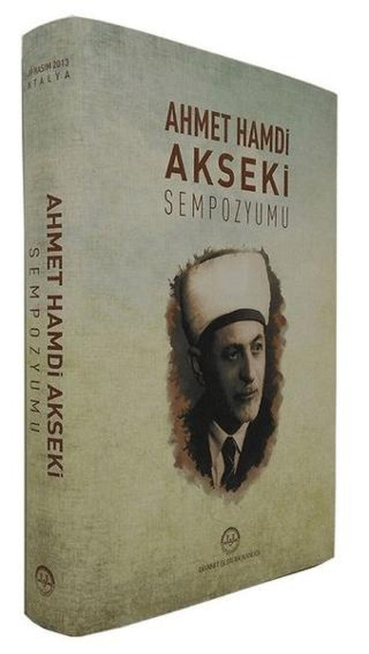 Ahmet Hamdi Akseki Sempozyumu | Diyanet İşleri Başkanlığı (Ciltli)