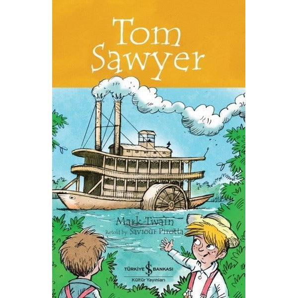 Tom Sawyer - Children's Classic | İş Bankası Kültür Yayınları