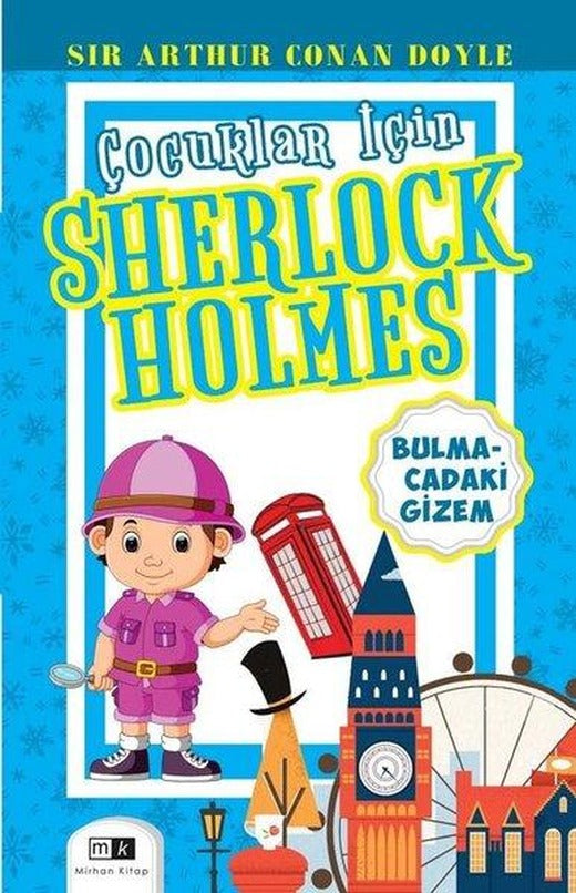 Bulmacadaki Gizem - Çocuklar İçin Sherlock Holmes | MK Mirhan Kitap (İnce Kapak)