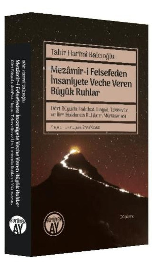 Mezamiri Felsefeden İnsaniyete Veche Veren Büyük Ruhlar