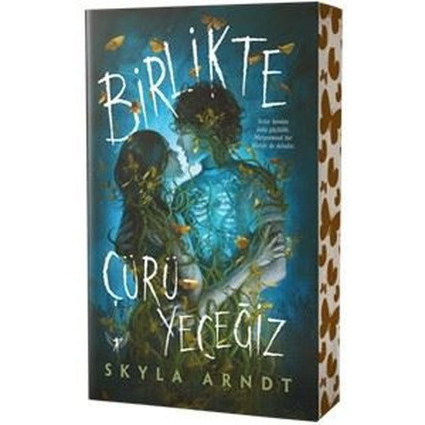 Birlikte Çürüyeceğiz | Artemis Yayınları (İnce Kapak)