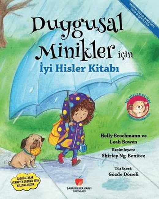 Duygusal Minikler İçin İyi Hisler Kitabı | Sabri Ülker Vakfı Yayınları (Ciltsiz)