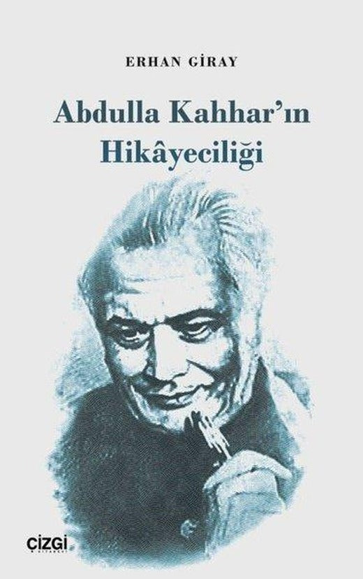 Abdulla Kahhar'ın Hikayeciliği | Çizgi Kitabevi (İnce Kapak)