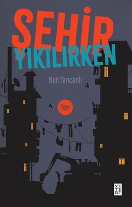 Şehir Yıkılırken | Ketebe Yayınları