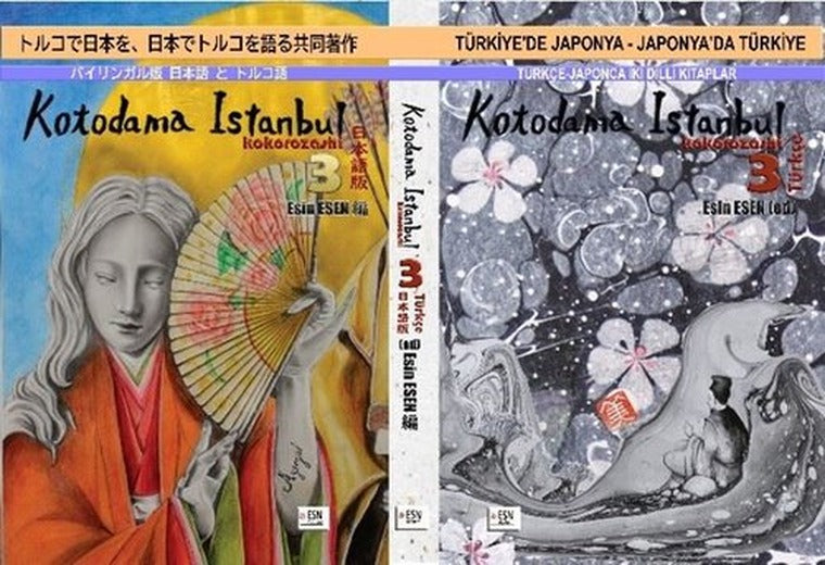 Kotodama İstanbul - Kokorozashi 3 - Türkiye'de Japonya - Japonya'da Türkiye - Türkçe - Japonca İki D | ESN Akademi (İnce Kapak)