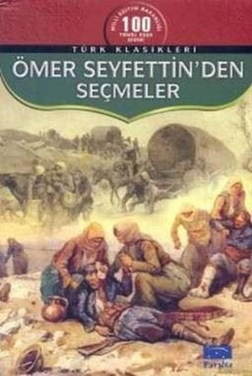 Ömer Seyfettinden Seçmeler | Parıltı Yayınları (İnce Kapak)