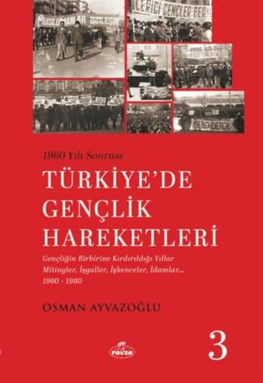1960 Yılı Sonrası Türkiye’de Gençlik Hareketleri 3 | Ravza Yayınları (Ciltsiz)