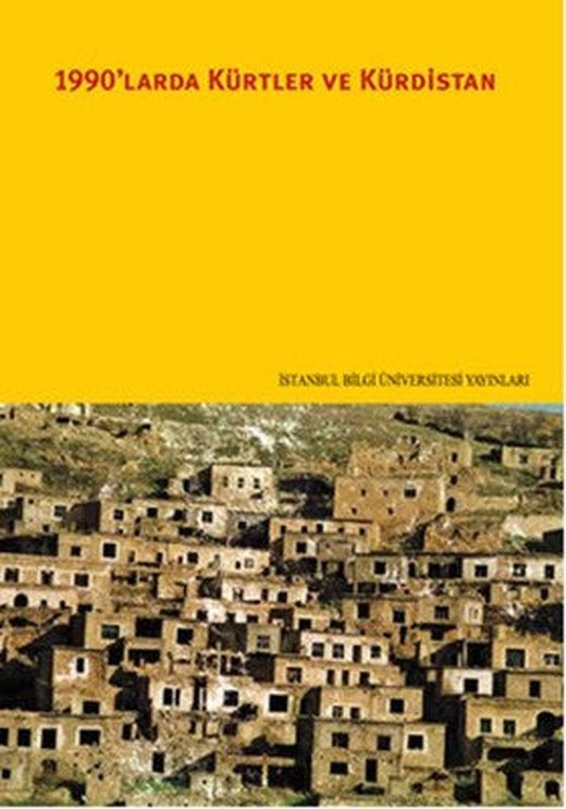 1990'larda Kürtler ve Kürdistan | İstanbul Bilgi Üniv.Yayınları