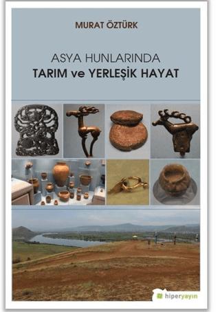 Asya Hunlarında Tarım ve Yerleşik Hayat | Hiperlink Yayınları (Ciltsiz)  - Resim 1