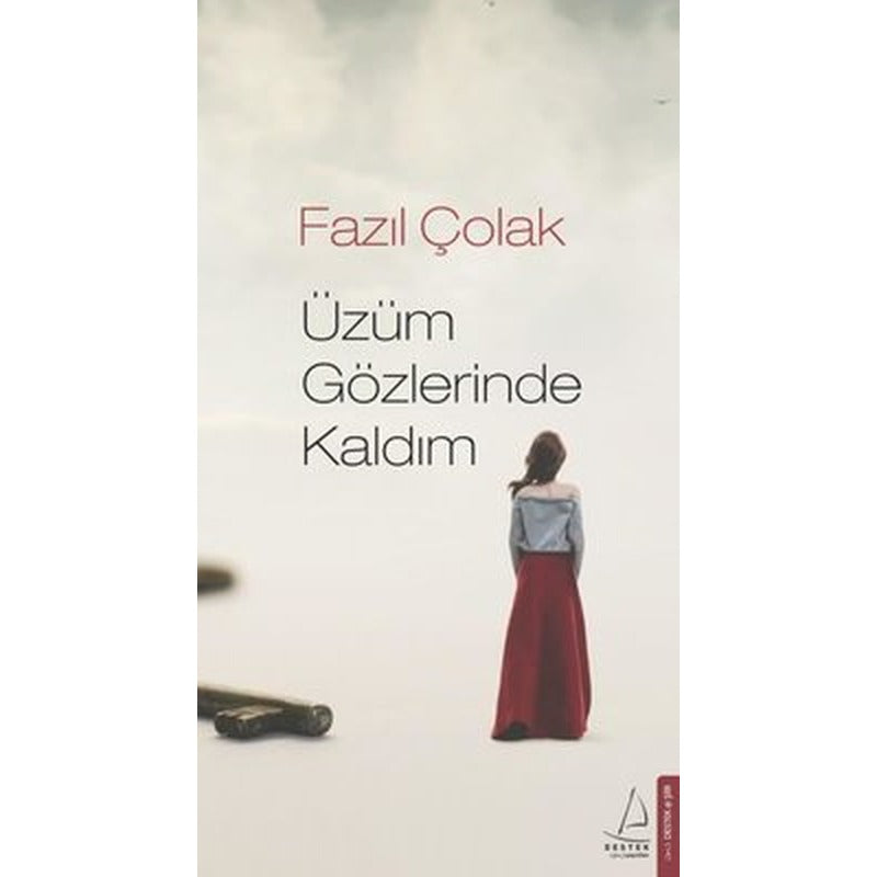 Üzüm Gözlerinde Kaldım | Destek Yayınları