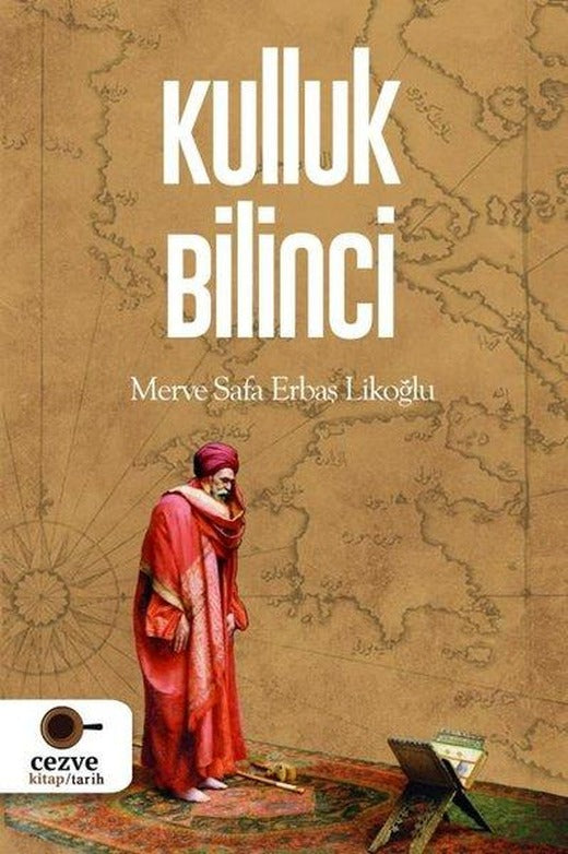 Kulluk Bilinci | Cezve Kitap (İnce Kapak)