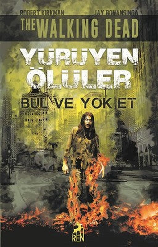 Yürüyen Ölüler-Bul ve Yok Et | Ren Kitap
