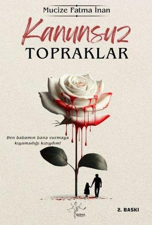 Kanunsuz Topraklar | Sirya Yayınları (İnce Kapak)