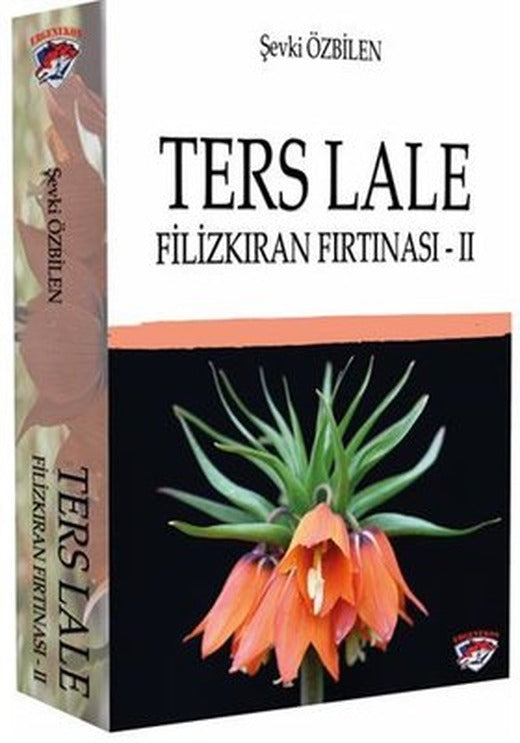 Ters Lale - Filizkıran Fırtınası 2 | Ergenekon