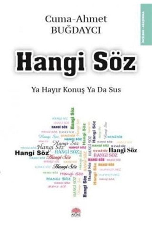 Hangi Söz - Ya Hayır Konuş ya da Sus | Aktaş Yayıncılık (Ciltsiz)