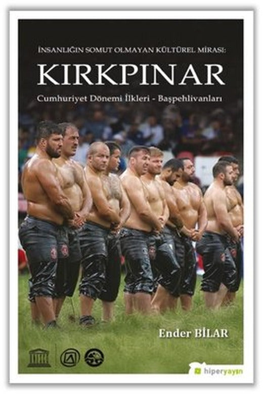 Kırkpınar: Cumhuriyet Dönemi İlkleri - Başpehlivanları - İnsanlığın Somut Olmayan Kültürel Mirası | Hiperlink